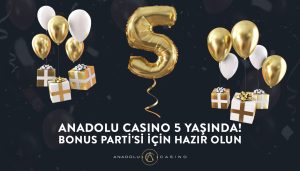 Anadolu Casino Doğumgünü Bonusu