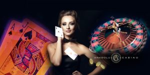 Anadolu Casino Canlı Oyunlar